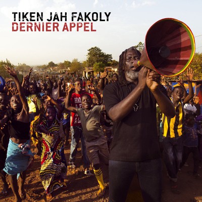 TIKEN JAH FAKOLY  "DERNIEL APPEL"