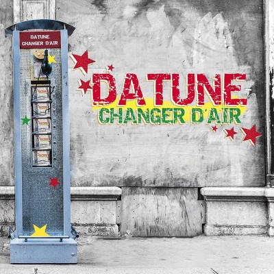 DATUNE  "CHANGER D'AIR"