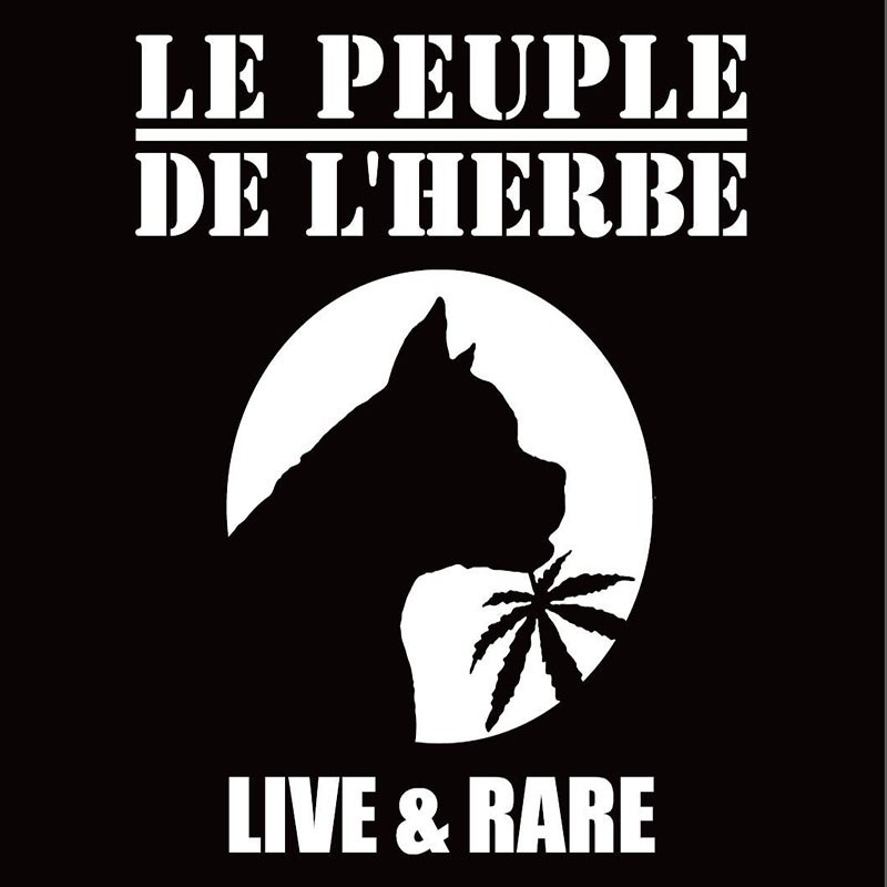 LE PEUPLE DE L'HERBE  "LIVE & RARE"