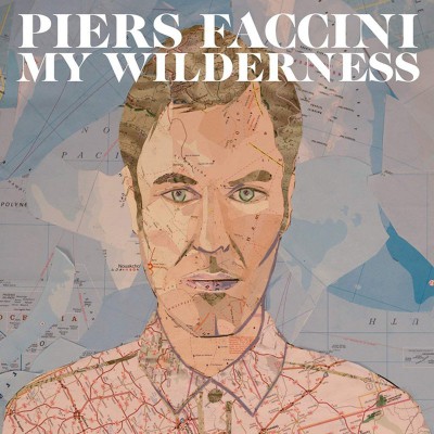 PIERS FACCINI  "MY WILDERNESS"