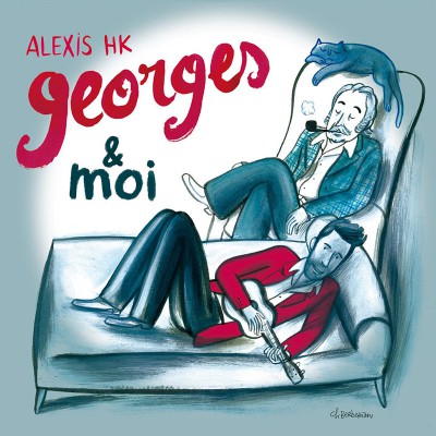 ALEXIS HK  "GEORGES & MOI"