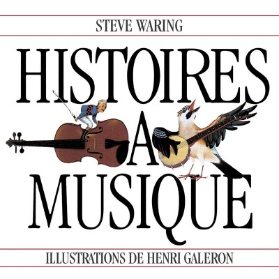 STEVE WARING  "HISTOIRES A MUSIQUE"