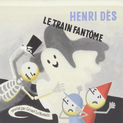 HENRI DÈS  "LE TRAIN FANTOME"