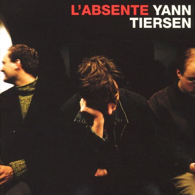 YANN TIERSEN  "L'ABSENTE"