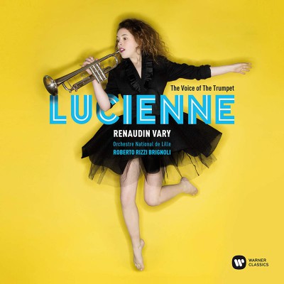 LUCIENNE RENAUDIN VARY  "THE VOICE OF THE TRUMPET"