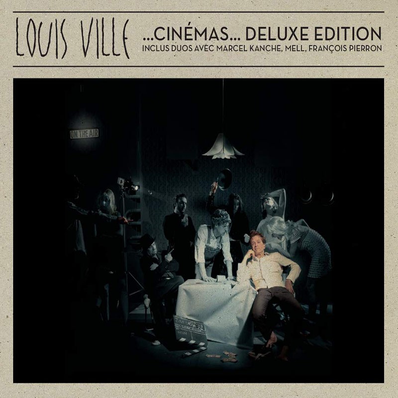 LOUIS VILLE  "CINÉMAS DELUXE EDITION"