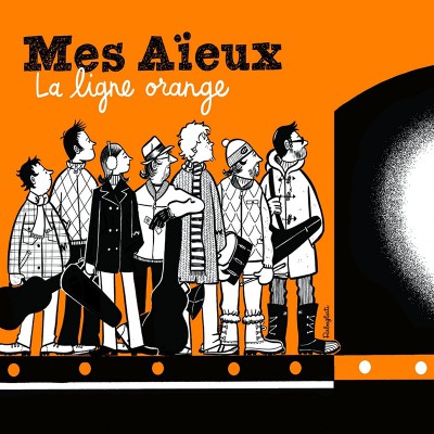 MES AÏEUX  "LA LIGNE ORANGE"