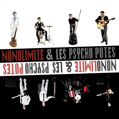 NONOLIMITE & LES PSYCHO POTES