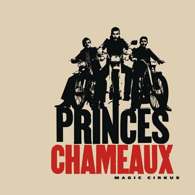 PRINCES CHAMEAUX  "MAGIC CIRKUS"