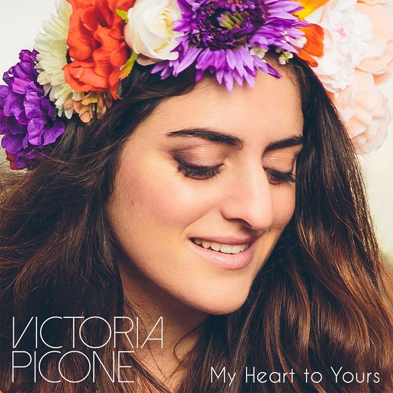 VICTORIA PICONE  "MY HEART TO YOURS"