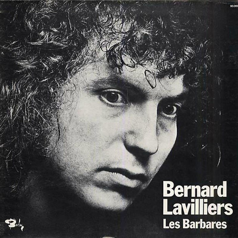 BERNARD LAVILLIERS   "LES BARBARES"