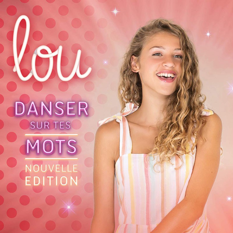 LOU  "DANSER SUR TES MOTS" NOUVELLE EDITION