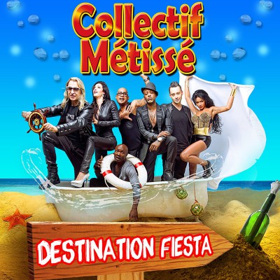 COLLECTIF MÉTISSÉ  "DESTINATION FIESTA"