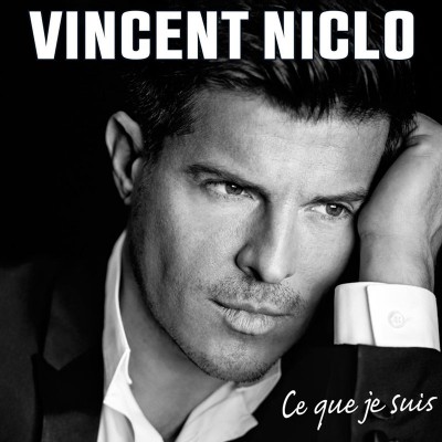 VINCENT NICLO  "CE QUE JE SUIS"