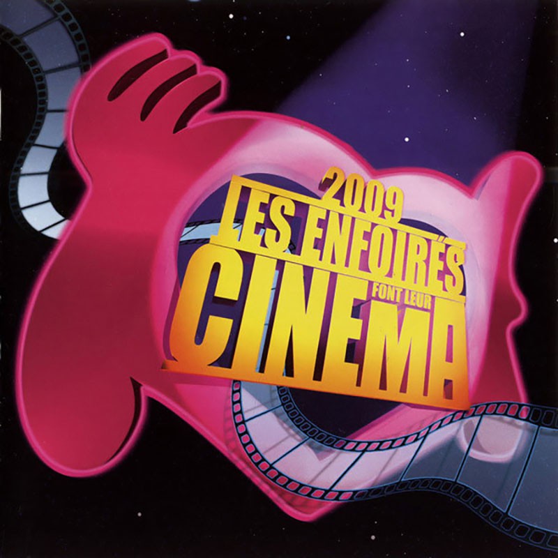 LES ENFOIRÉS 2009  "LES ENFOIRÉS FONT LEUR CINÉMA"