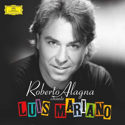 ROBERTO ALAGNA  "CHANTE LUIS MARIANO"