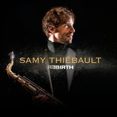 SAMY THIÉBAULT  "REBIRTH"