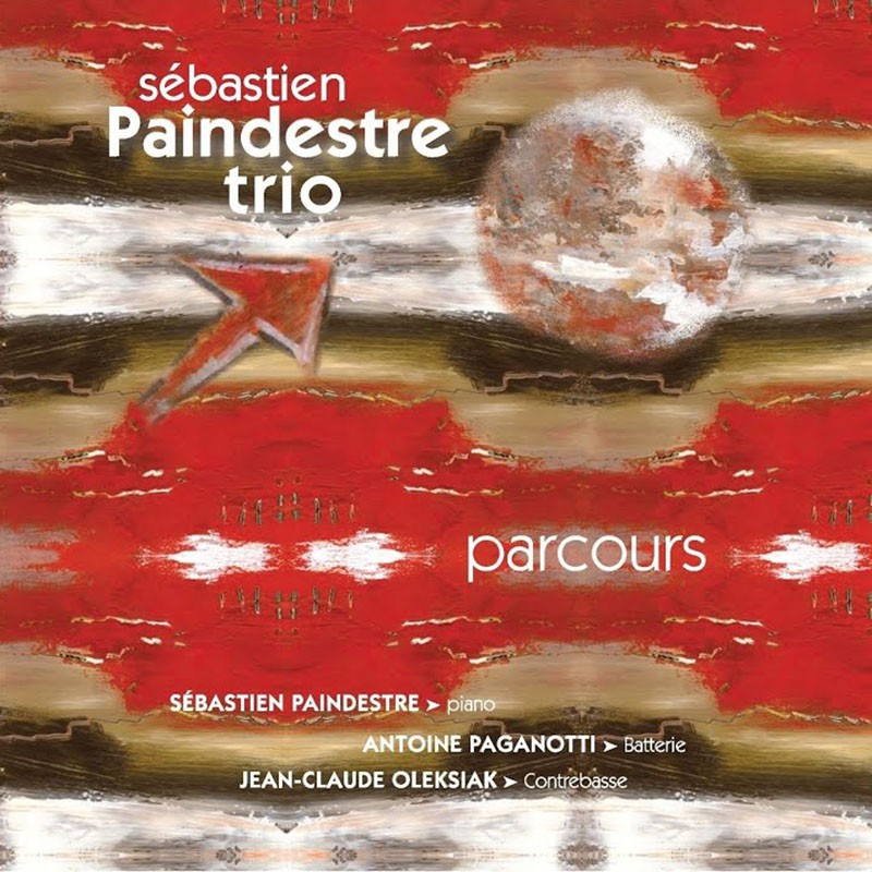 SEBASTIEN PAINDESTRE TRIO  "PARCOURS"