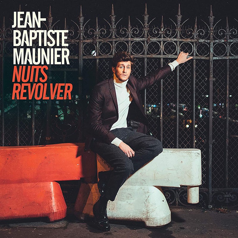 JEAN-BAPTISTE MAUNIER  "NUITS REVOLVER"