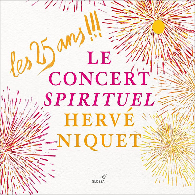 HERVÉ NIQUET  "LE CONCERT SPIRITUEL (LES 25 ANS)"