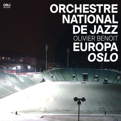 ORCHESTRE NATIONAL DE JAZZ  "EUROPA OSLO"