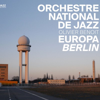 ORCHESTRE NATIONAL DE JAZZ  "EUROPA BERLIN"