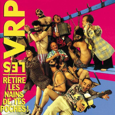 LES VRP  "RETIRE LES NAINS DE TES POCHES!"