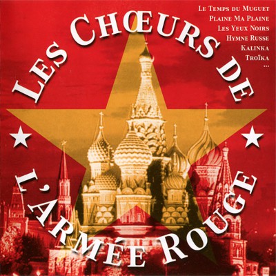 LES CHOEURS DE L'ARMÉE ROUGE