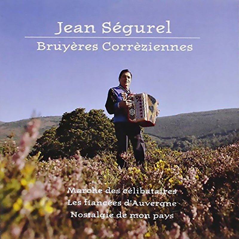 JEAN SEGUREL  "BRUYÈRES CORRÈZIENNES"