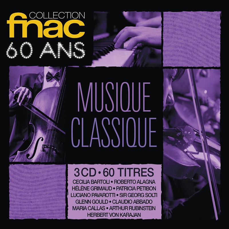 MUSIQUE CLASSIQUE (COLLECTION FNAC 60ANS)