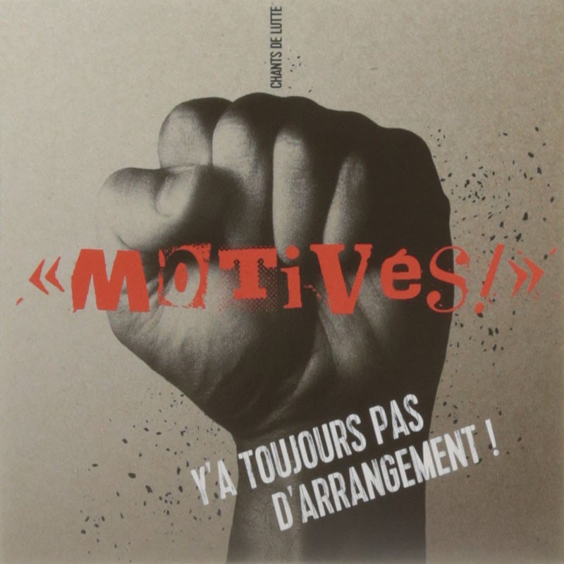 MOTIVÉS  "LA LUTTE CONTINUE : Y A TOUJOURS PAS D'ARRANGEMENT"