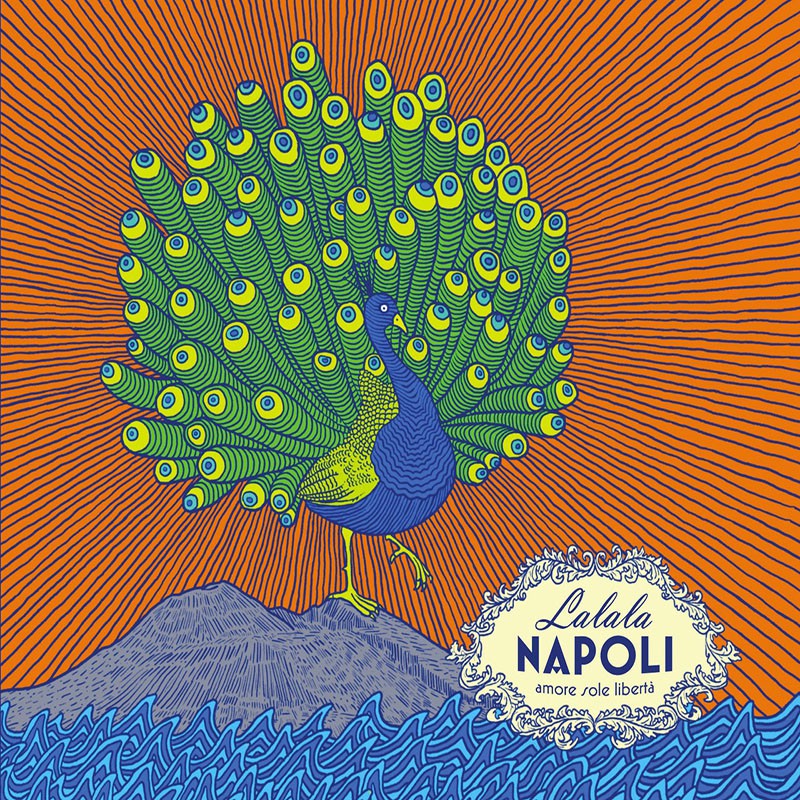 LALALA NAPOLI  "AMORE, SOLE, LIBERTA"