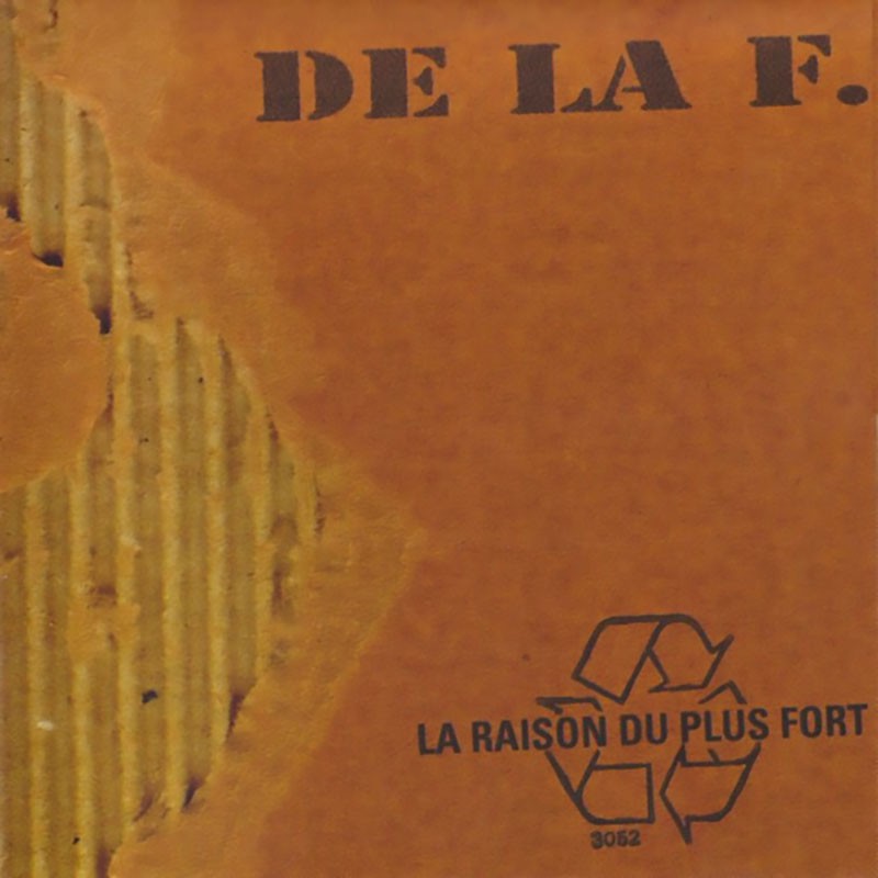 DE LA F  "LA RAISON DU PLUS FORT"
