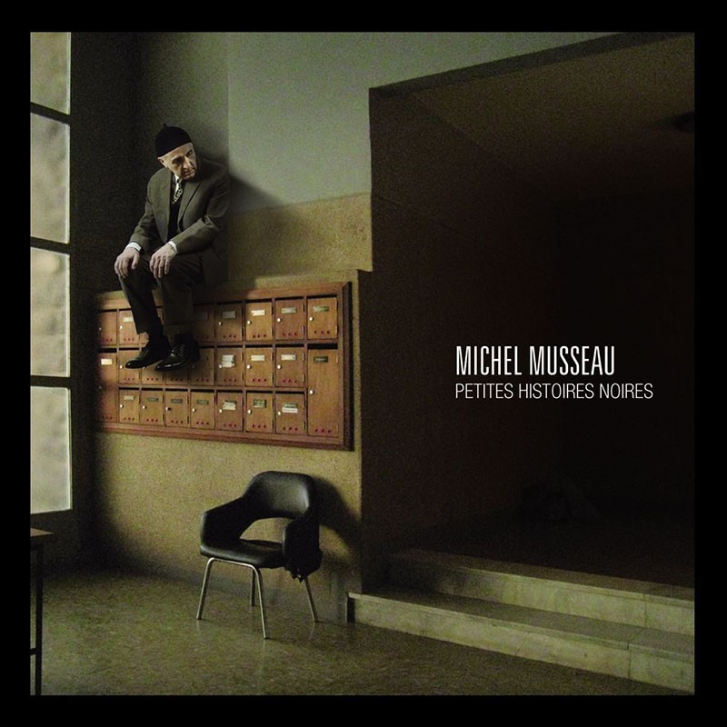 MICHEL MUSSEAU  "PETITES HISTOIRES NOIRES"