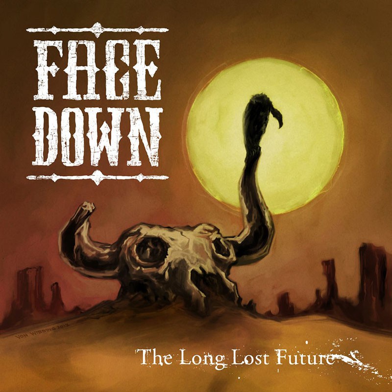 FACE DOWN  "LONG LOST FUTURE"