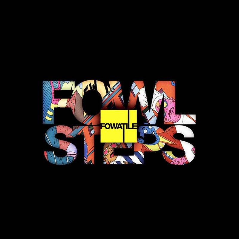 FOWATILE  "FOWL STEPS"