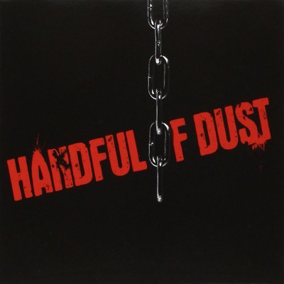 HANDFUL OF DUST  "HANDFUL OF DUST"