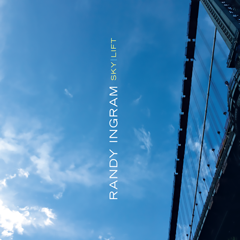 RANDY INGRAM  "SKY/LIFT"