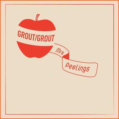 GROUT/GROUT  "MRS PEELINGS"