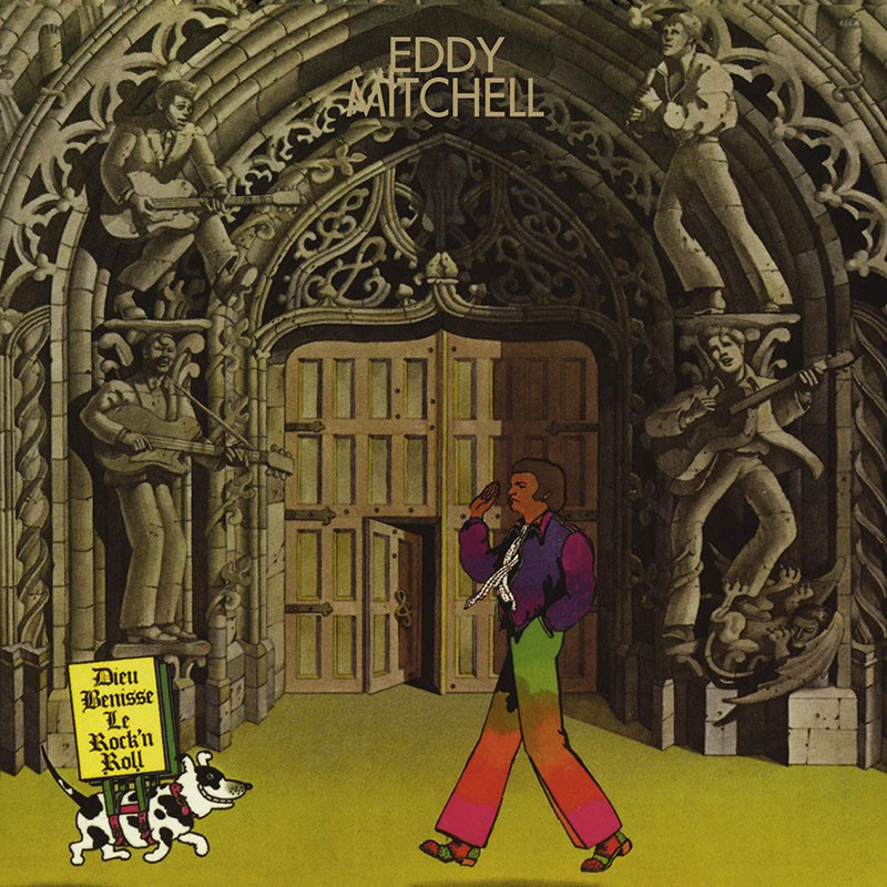 EDDY MITCHELL   "DIEU BÉNISSE LE ROCK'N'ROLL"