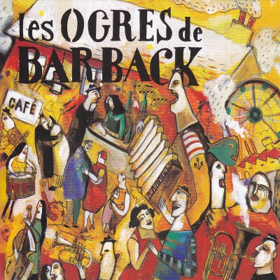 LES OGRES DE BARBACK  "FAUSSES NOTES / REPRIS DE JUSTESSE"