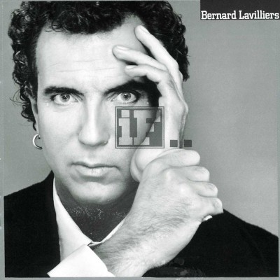 BERNARD LAVILLIERS  "IF"