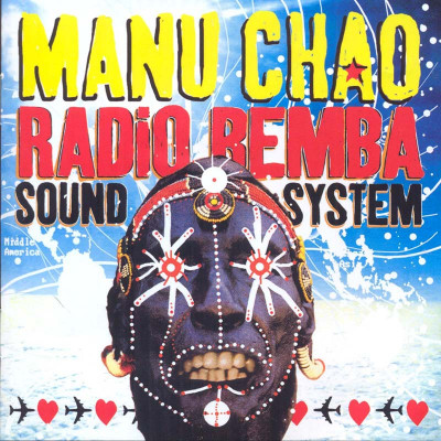 MANU CHAO "RADIO BEMBA SOUN SYSTEM"