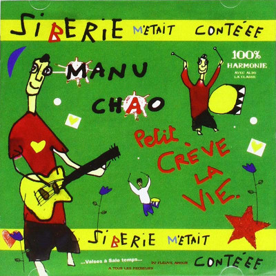 MANU CHAO "SIBÉRIE M’ÉTAIT CONTÉEE"