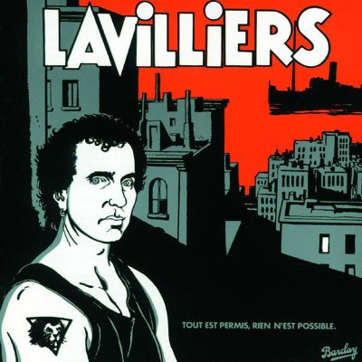 BERNARD LAVILLIERS   "TOUT EST PERMIS, RIEN N'EST POSSIBLE"