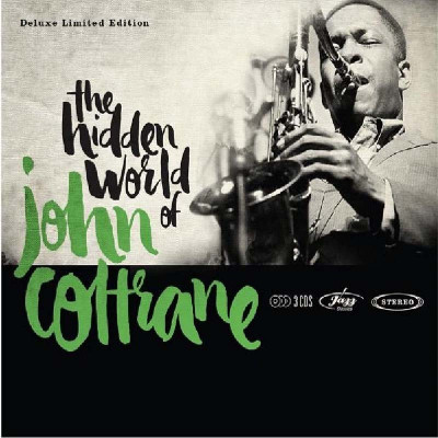 JOHN COLTRANE "THE HIDDEN WORLD"