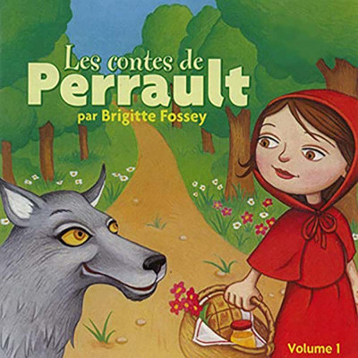 LES CONTES DE PERRAULT (BRIGITTE FOSSEY)