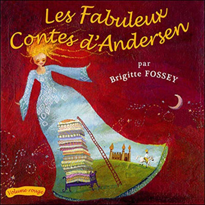 LES FABULEUX CONTES D’ANDERSEN VOLUME ROUGE (BRIGITTE FOSSEY)