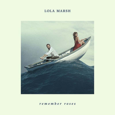 LOLA MARSH "REMEMBER ROSES"