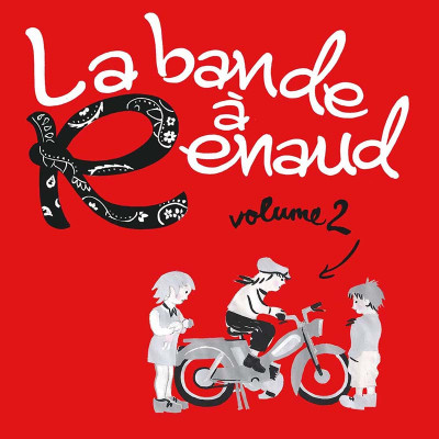 LA BANDE A RENAUD VOLUME 2